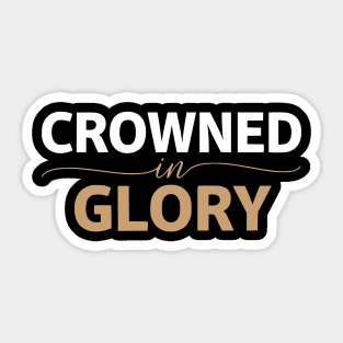 Crowned In Glory - Regal Self-Affirmation and Strength Design Sticker
